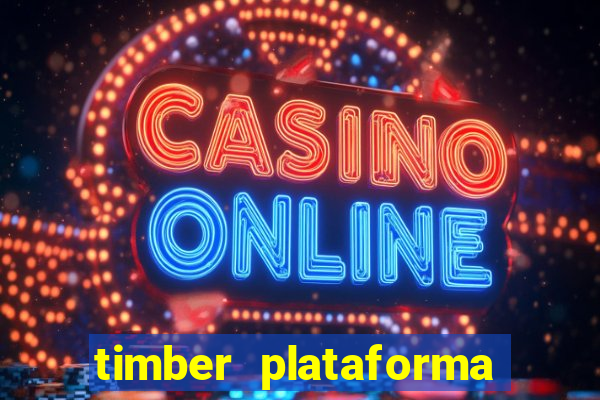 timber plataforma de jogos